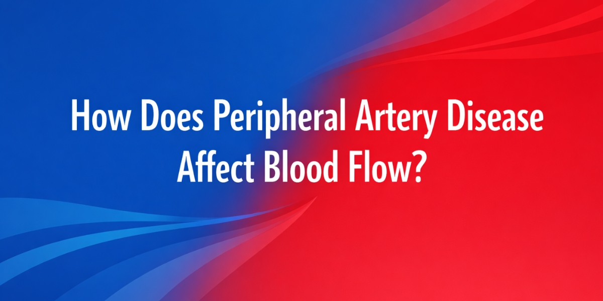 how does peripheral artery disease affect blood flow