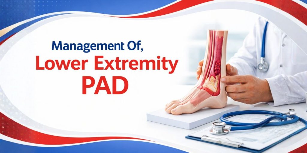 Management Of Lower Extremity PAD