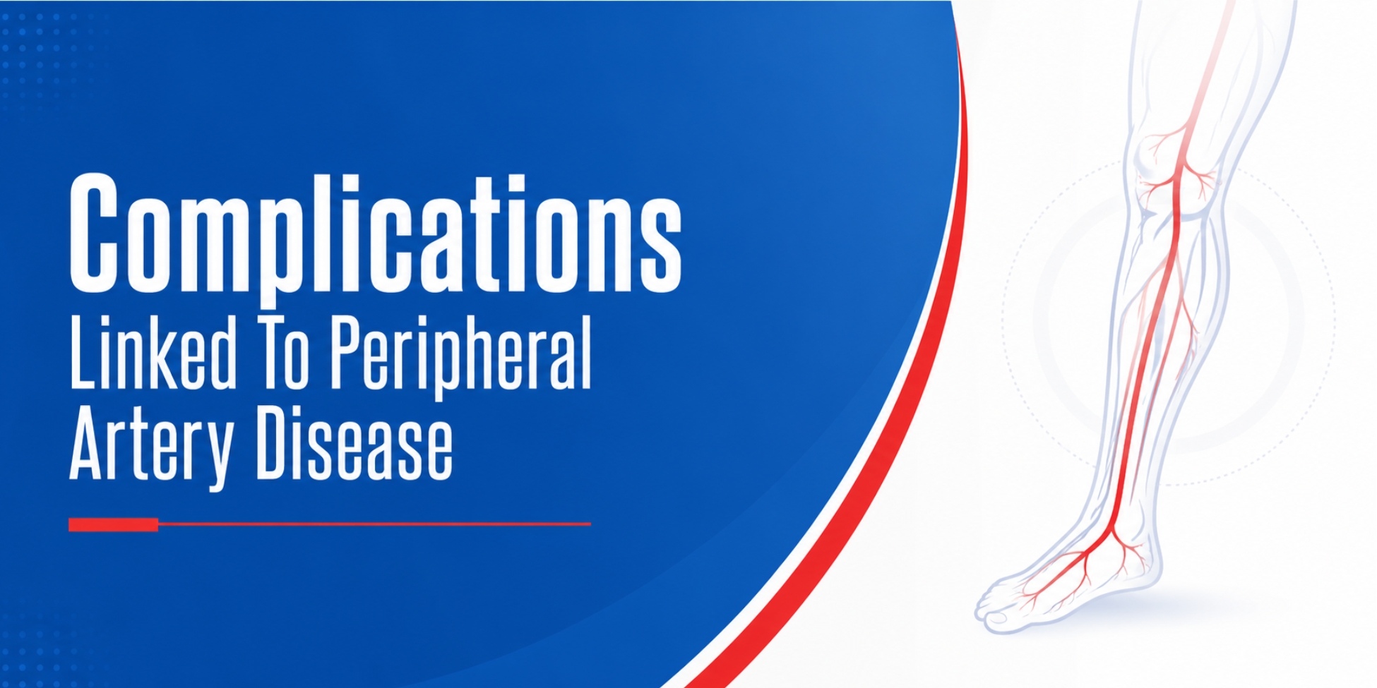 complications linked to peripheral artery disease