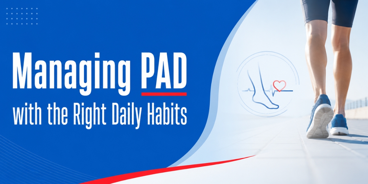 managing PAD with the right daily habits
